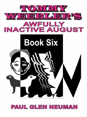 cover image of Tommy Weebler's Awfully Inactive August